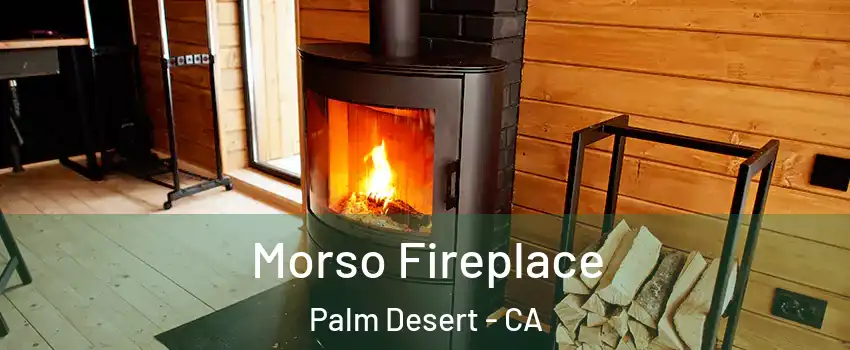  Morso Fireplace Palm Desert - CA